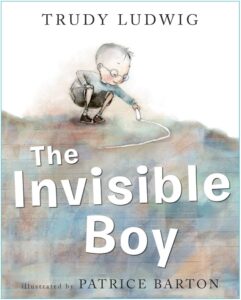 image of the book cover for the invisible boy by patrice barton used for character change lessons